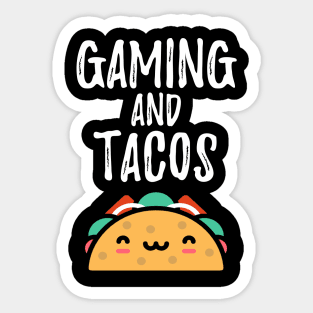 Gaming And Tacos Funny Cute Smiley Taco Lover for Nerd Gamers Sticker